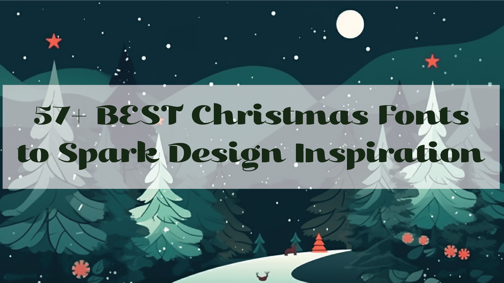 Deck Your Designs with These 57+ Outstanding Christmas Fonts