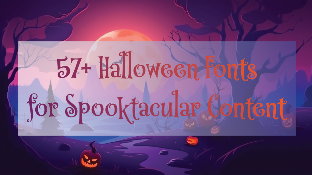 57+ BEST Halloween Fonts for a Spooktacular Design